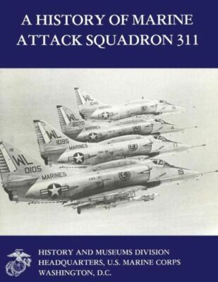 A History Of Marine Attack Squadron 311