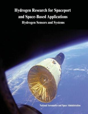 Hydrogen Research For Spaceport And Space-Based Applications: Hydrogen Sens...