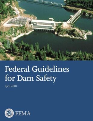 Federal Guidelines For Dam Safety