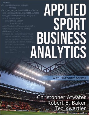 Applied Sport Business Analytics, Paperback by Atwater, Christopher, Ph.D.; B...
