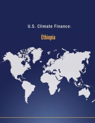 U S  Climate Finance: Ethiopia