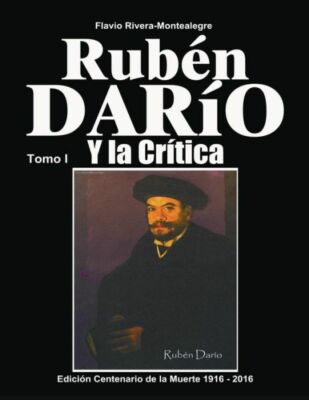 Ruben Dario Y La Critica - Tomo I