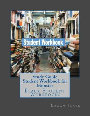 Study Guide Student Workbook for Monster: Black Student Workbooks
