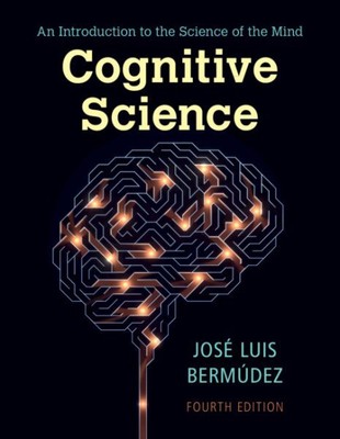 Cognitive Science : An Introduction to the Science of the Mind, Paperback by ...