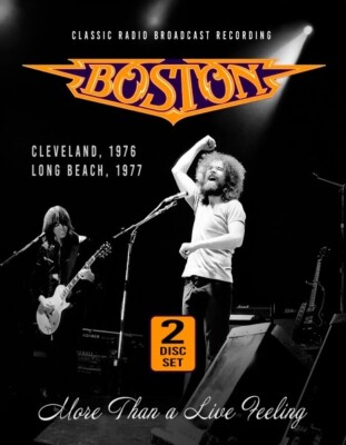 BOSTON - MORE THAN A LIVE FEELING/RADIO BROADCASTS  2 CD NEU