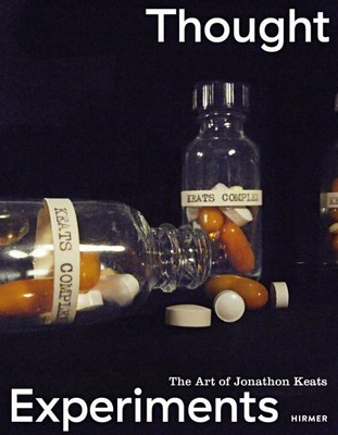 Thought Experiments : The Art of Jonathon Keats, Hardcover by Decker, Julie (...
