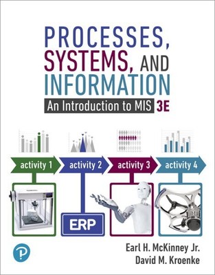 Processes, Systems, and Information : An Introduction to Mis, Paperback by Mc...