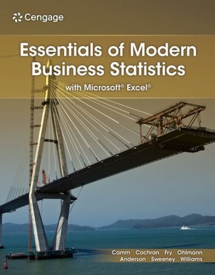Essentials Of Modern Business Statistics With Microsoft Excel by Jeffrey Camm...