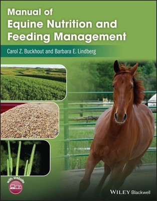 Manual of Equine Nutrition and Feeding Management, Paperback by Buckhout, Car...