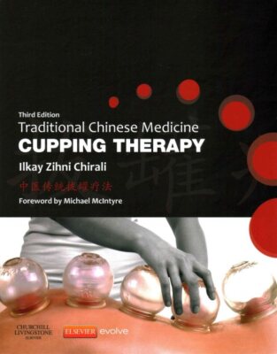 Traditional Chinese Medicine Cupping Therapy, Paperback by Chirali, Ilkay Zih...