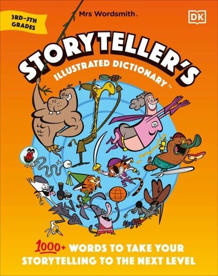 Mrs Wordsmith Storyteller's Illustrated Dictionary 3rd-5th Grades : 1000+ Wor...