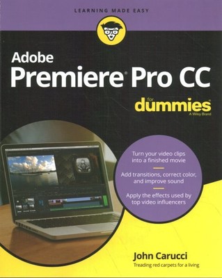 Adobe Premiere Pro CC for Dummies, Paperback by Carucci, John, Brand New, Fre...