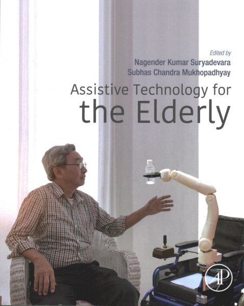 Assistive Technology for the Elderly, Paperback by Suryadevara, Nagender Kuma...