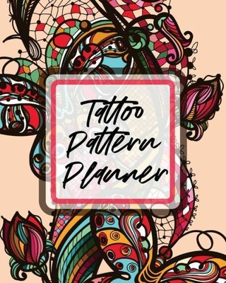 Tattoo Pattern Planner: Cultural Body Art - Doodle Design - Inked Sleeves -...