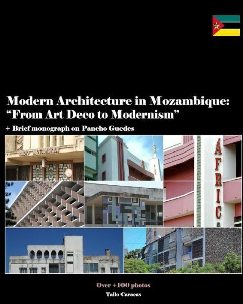 Modern Architecture In Mozambique, Africa: From Art Deco To Late