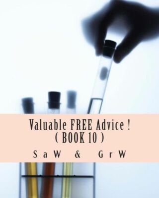 Valuable Free Advice ! ( Book 10 ): New S U R V I V A L Information
