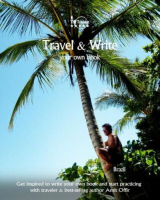Travel & Write Your Own Book - Brazil: Get Inspired To Write Your Own Book ...