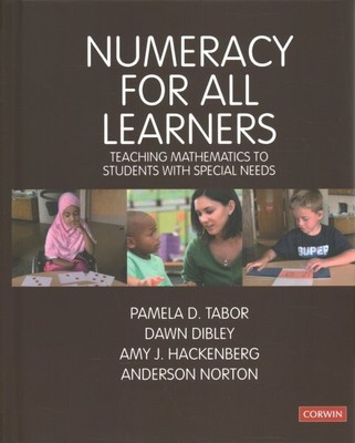 Numeracy for All Learners : Teaching Mathematics to Students With Special Nee...