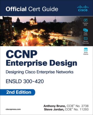 CCNP Enterprise Design ENSLD 300-420 Official Cert Guide, Hardcover by Bruno,...