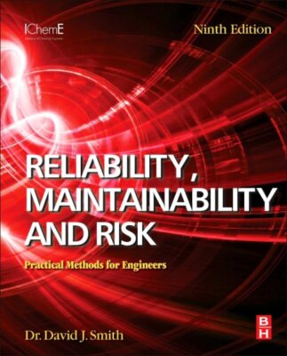 Reliability, Maintainability and Risk : Practical Methods for Engineers, Pape...