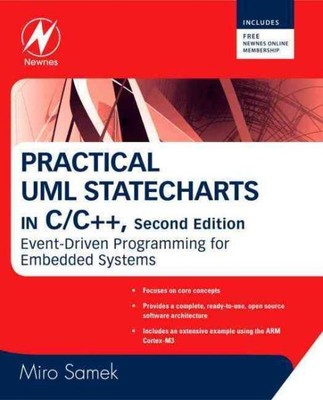 Practical UML Statecharts in C/C++ : Event-Driven Programming for Embedded Sy...