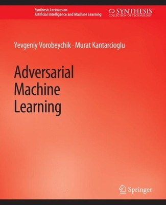 Adversarial Machine Learning, Paperback by Tu, Yevgeniy; Shi, Murat, Like New...