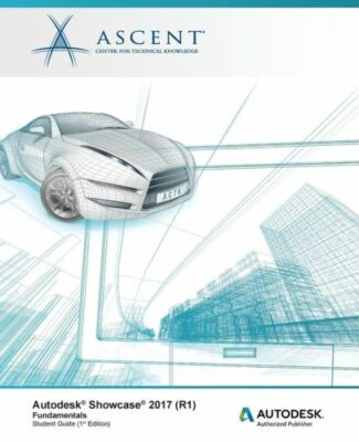 Autodesk Showcase 2017 (R1) Fundamentals: Autodesk Authorized Publisher