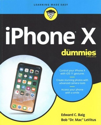 iPhone X for Dummies, Paperback by Baig, Edward C.; Levitus, Bob, Brand New, ...