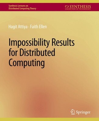 Impossibility Results for Distributed Computing, Brand New, Free shipping in ...