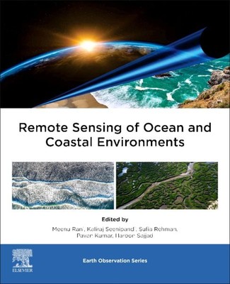 Remote Sensing of Ocean and Coastal Environments, Paperback by Rani, Meenu (E...