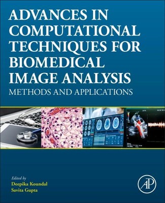 Advances in Computational Techniques for Biomedical Image Analysis : Methods ...