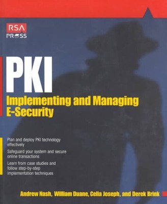Pki : Implementing and Managing E-Security, Paperback by Nash, Andrew; Duane,...