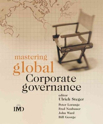 Mastering Global Corporate Governance, Paperback by Steger, Ulrich (EDT); Neu...