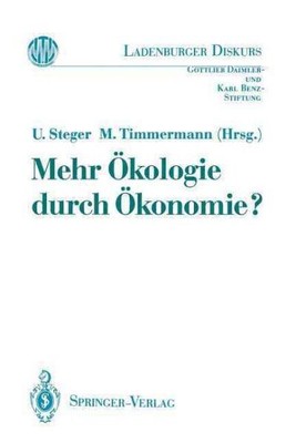 Mehr Okologie Durch Okonomie?, Paperback by Steger, Ulrich (EDT); Timmermann,...
