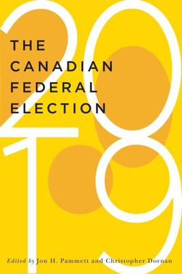 Canadian Federal Election of 2019, Paperback by Pammett, Jon H. (EDT); Dornan... Canadian Federal Election of 2019, Paperback by Pammett, Jon H. (EDT); Dornan...