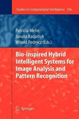 Bio-inspired Hybrid Intelligent Systems for Image Analysis and Pattern Recogn...