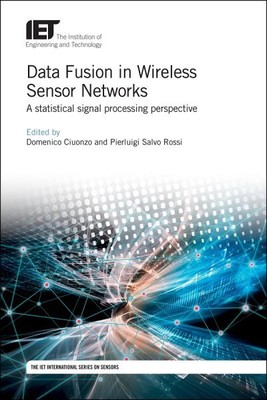 Data Fusion in Wireless Sensor Networks : A Statistical Signal Processing Per...
