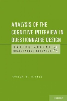 Analysis of the Cognitive Interview in Questionnaire Design, Paperback by Wil...