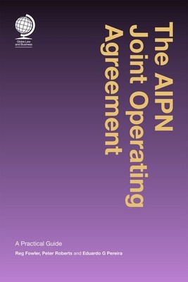 AIPN Joint Operating Agreement : A Practical Guide, Hardcover by Fowler, Reg;...