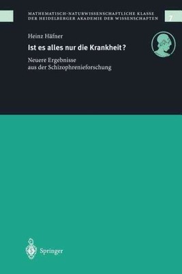 Ist Es Alles Nur Die Krankheit? : Neuere Ergebnisse Aus Der Schizophreniefors...