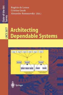 Architecting Dependable Systems, Paperback by Lemos, Rogerio De (EDT); Gacek,...