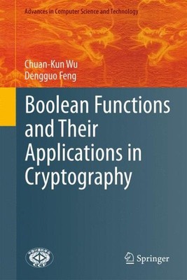 Boolean Functions and Their Applications in Cryptography, Hardcover by Wu, Ch...