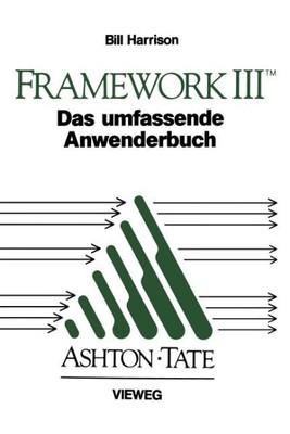 Framework III : Das Umfassende Anwenderbuch, Paperback by Harrison, Bill, Bra...