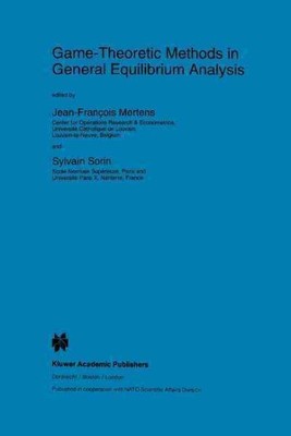 Game-theoretic Methods in General Equilibrium Analysis, Paperback by Mertens,...