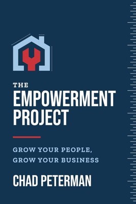Empowerment Project : Grow Your People, Grow Your Business, Paperback by Pete...