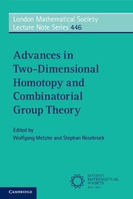 Advances in Two-Dimensional Homotopy and Combinatorial Group Theory, Paperbac...