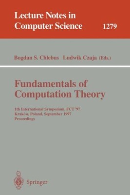 Fundamentals of Computation Theory : 11th International Symposium, Fct '97, K...