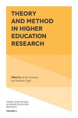 Theory and Method in Higher Education Research, Hardcover by Huisman, Jeroen ...