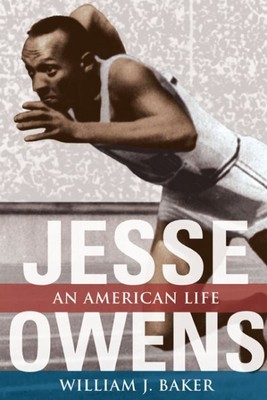 Jesse Owens : An American Life, Paperback by Baker, William J., Brand New, Fr...