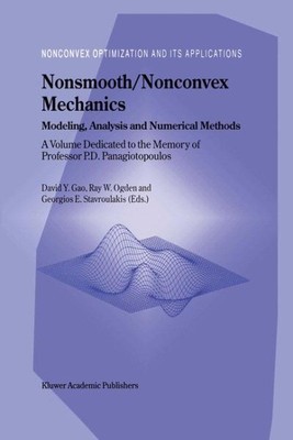 Nonsmooth/Nonconvex Mechanics : Modeling, Analysis, and Numerical Methods, Ha...